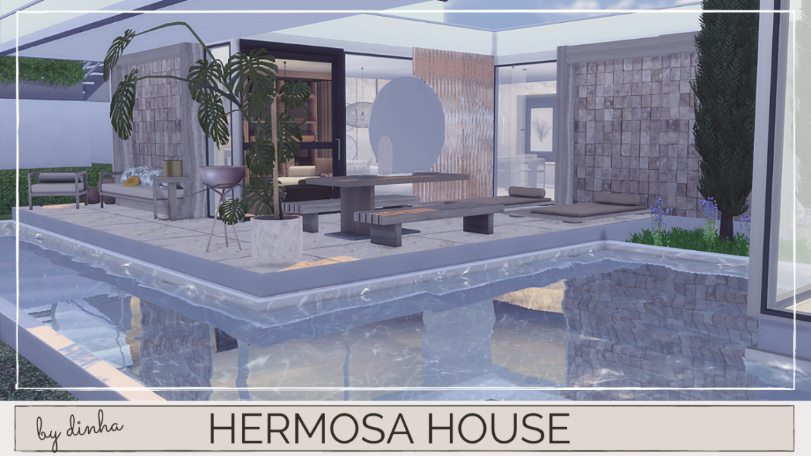 HERMOSA HOUSE BY DINHA GAMER